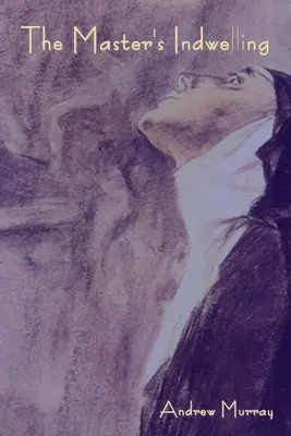 Die Innewohnung des Meisters - The Master's Indwelling