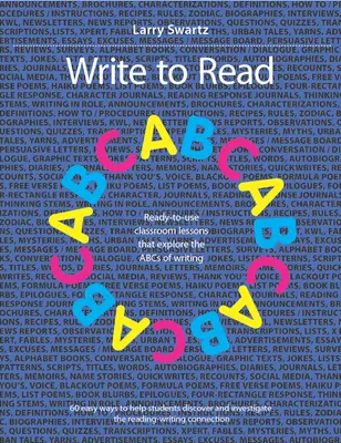 Schreiben, um zu lesen: Gebrauchsfertige Lektionen zum ABC des Schreibens im Klassenzimmer - Write to Read: Ready-To-Use Classroom Lessons That Explore the ABCs of Writing