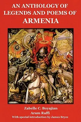 Eine Anthologie armenischer Legenden und Gedichte - An Anthology of Legends and Poems of Armenia