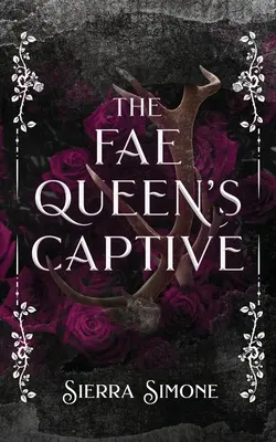 Der Gefangene der Feenkönigin - The Fae Queen's Captive