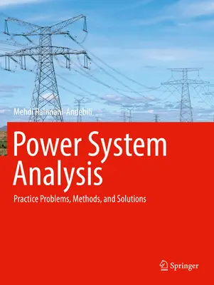 Analyse von Stromversorgungssystemen: Praxisprobleme, Methoden und Lösungen - Power System Analysis: Practice Problems, Methods, and Solutions