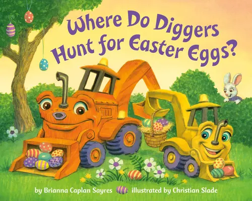 Wo suchen Bagger nach Ostereiern? - Where Do Diggers Hunt for Easter Eggs?