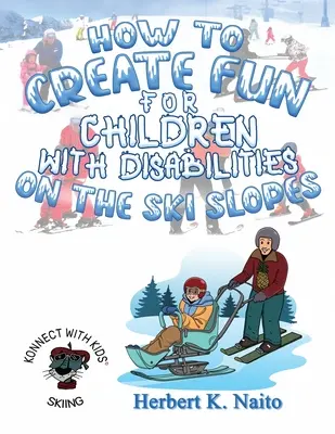 Wie man Kindern mit Behinderungen auf der Skipiste Spaß bereiten kann - How to Create Fun for Children with Disabilities on the Ski Slopes