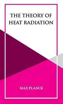 Die Theorie der Wärmestrahlung - The Theory of Heat Radiation