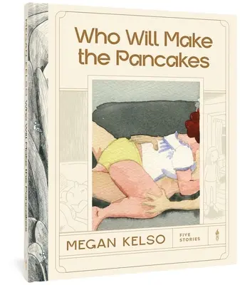 Wer wird die Pfannkuchen machen: Fünf Geschichten - Who Will Make the Pancakes: Five Stories