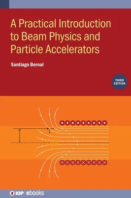 Praktische Einführung in die Strahlenphysik und Teilchenbeschleuniger - Practical Introduction to Beam Physics and Particle Accelerators