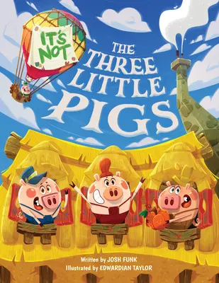 Es sind nicht die drei kleinen Schweinchen - It's Not the Three Little Pigs