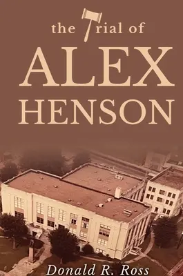 Der Prozess gegen Alex Henson - The Trial of Alex Henson