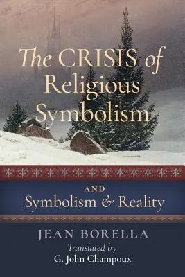 Die Krise der religiösen Symbolik & Symbolik und Realität - The Crisis of Religious Symbolism & Symbolism and Reality