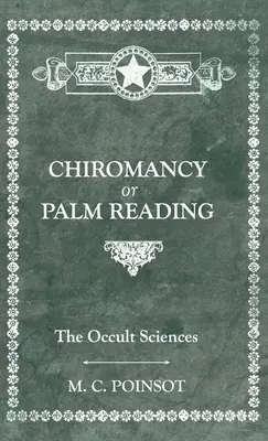 Die okkulten Wissenschaften - Chiromantie oder Handlesen - The Occult Sciences - Chiromancy or Palm Reading