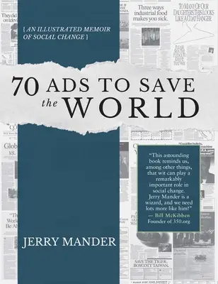 70 Anzeigen zur Rettung der Welt: Eine illustrierte Erinnerung an den sozialen Wandel - 70 Ads to Save the World: An Illustrated Memoir of Social Change