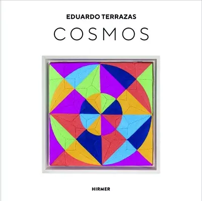 Eduardo Terrazas: Kosmos - Eduardo Terrazas: Cosmos