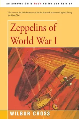 Zeppeline des Ersten Weltkriegs - Zeppelins of World War I