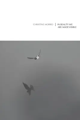 In der Schönheit werden wir sichtbar gemacht - In Beauty We Are Made Visible