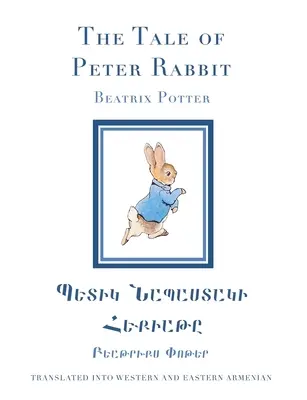 Das Märchen von Peter Rabbit auf West- und Ostarmenisch - The Tale of Peter Rabbit in Western and Eastern Armenian