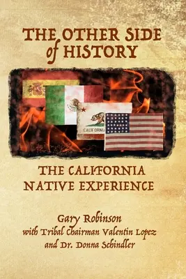 Die andere Seite der Geschichte: Die Erfahrung der kalifornischen Ureinwohner - The Other Side of History: The California Native Experience