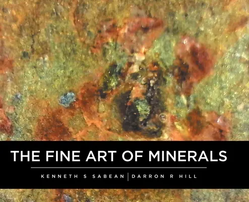 Die feine Kunst der Mineralien - The Fine Art Of Minerals
