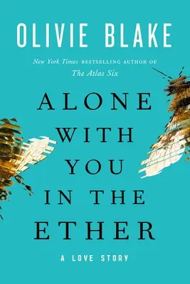 Alleine mit dir im Äther: Eine Liebesgeschichte - Alone with You in the Ether: A Love Story