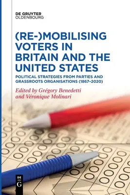 (Re-)Mobilisierung von Wählern in Großbritannien und den Vereinigten Staaten - (Re-)Mobilizing Voters in Britain and the United States