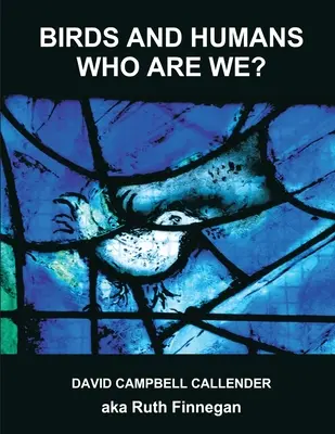 Vögel und Menschen: Wer sind wir? - Birds and Humans: who are we?