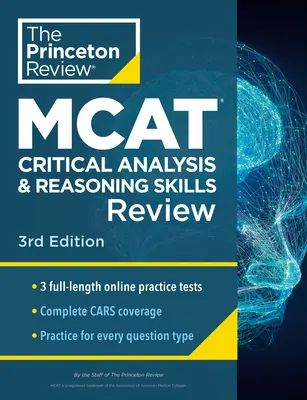 Princeton Review MCAT Critical Analysis and Reasoning Skills Review, 3rd Edition: Vollständige Vorbereitung auf den Inhalt + Übungstests - Princeton Review MCAT Critical Analysis and Reasoning Skills Review, 3rd Edition: Complete Cars Content Prep + Practice Tests