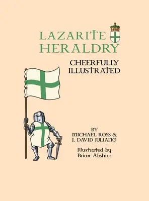 Lazaritische Heraldik: Fröhlich illustriert - Lazarite Heraldry: Cheerfully Illustrated