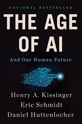 Das Zeitalter der KI: Und unsere menschliche Zukunft - The Age of AI: And Our Human Future