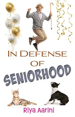Zur Verteidigung des Seniorentums - In Defense of Seniorhood