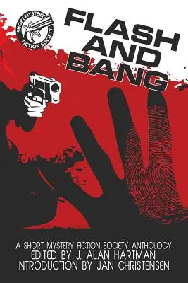 Blitz und Knall: Eine Anthologie der Short Mystery Fiction Society (Großdruckausgabe) - Flash and Bang: A Short Mystery Fiction Society Anthology (Large Print Edition)