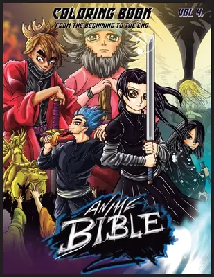 Anime Bibel vom Anfang bis zum Ende Vol. 4: Malbuch - Anime Bible From The Beginning To The End Vol. 4: Coloring Book