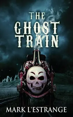 Die Geisterbahn - The Ghost Train