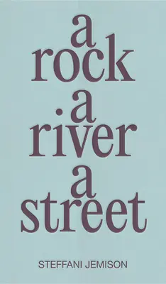 Ein Fels, ein Fluss, eine Straße - A Rock, a River, a Street