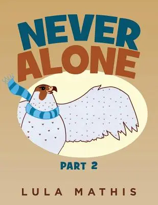 Niemals allein: Teil 2 - Never Alone: part 2