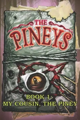 Die Pineys: Buch 1: Mein Cousin, der Piney - The Pineys: Book 1: My Cousin, the Piney