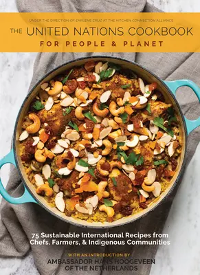 Das Kochbuch zur Unterstützung der Vereinten Nationen: Für Menschen und Planeten - The Cookbook in Support of the United Nations: For People and Planet