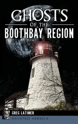 Geister der Boothbay Region - Ghosts of the Boothbay Region