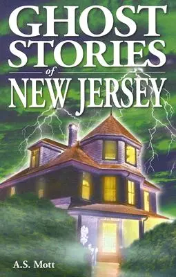 Geistergeschichten aus New Jersey - Ghost Stories of New Jersey