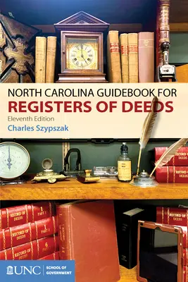 North Carolina Leitfaden für Grundbuchämter - North Carolina Guidebook for Registers of Deeds