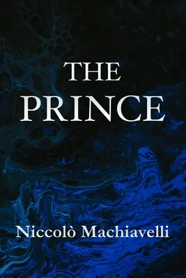 Der Fürst Niccol Machiavelli - The Prince Niccol Machiavelli