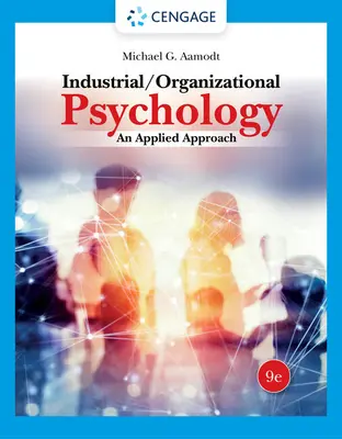 Arbeits-/Organisationspsychologie: Eine angewandte Herangehensweise - Industrial/Organizational Psychology: An Applied Approach