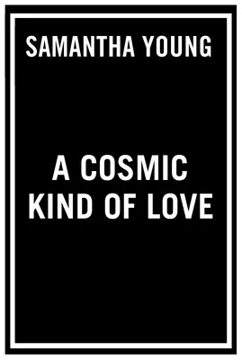 Eine kosmische Art von Liebe - A Cosmic Kind of Love