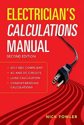 Handbuch der Elektrikerberechnungen, Zweite Auflage - Electrician's Calculations Manual, Second Edition