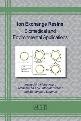 Ionenaustauschharze: Biomedizinische und Umweltanwendungen - Ion Exchange Resins: Biomedical and Environmental Applications