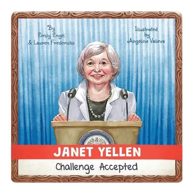 Janet Yellen: Herausforderung angenommen - Janet Yellen: Challenge Accepted