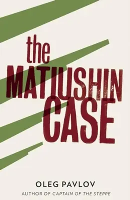 Der Fall Matiushin - The Matiushin Case