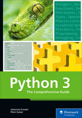 Python 3: Das umfassende Handbuch - Python 3: The Comprehensive Guide