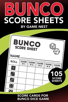 Bunco Score Sheets: 105 Score Keeping Pads Bunco Würfelspiel Kit Buch - Bunco Score Sheets: 105 Score Keeping Pads Bunco Dice Game Kit Book