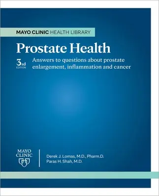 Mayo Clinic zur Prostata-Gesundheit 3. Auflage - Mayo Clinic on Prostate Health 3rd Edition