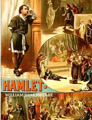 Hamlet: Die Tragödie des Hamlet, Prinz von Dänemark - Hamlet: The Tragedy of Hamlet, Prince of Denmark