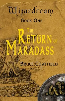 Wizardream Buch Eins: Die Rückkehr von Maradass - Wizardream Book One: The Return of Maradass